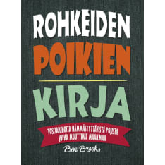 Ben Brooks: Rohkeiden poikien kirja - tositarinoita