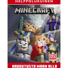 Minecraft - Haudutusta maan alla Helppolukuinen lastenkirja