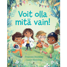 Frances Stickley: Voit olla mitä vain!