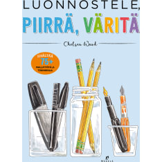 Chelsea Ward: Luonnostele, piirrä, väritä