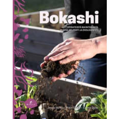 Bokashi – Keittiötähteistä ravinteikasta multaa helposti ja ekologisesti