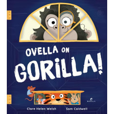 Clare Helen Welsh, Sam Caldwell: Ovella on gorilla!
