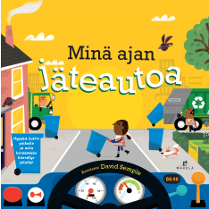 Minä ajan jäteautoa