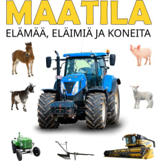 Viljami Ovaskainen, Minna Ovaskainen: Maatila - elämää, eläimiä ja koneita