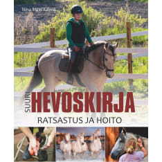 Nina Mäki-Kihniä: Suuri Hevoskirja - Ratsastus ja hoito