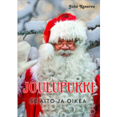 Juha Kanerva: Joulupukki - Se Ainoa Oikea  
