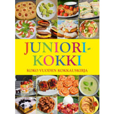 Kaisa Sillanpää: Juniorikokki - Koko Vuoden Kokkauskirja