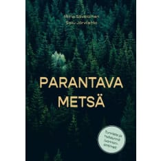 Miina Savolainen, Satu Järvilehto: Parantava metsä