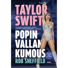 Rob Sheffield: Taylor Swift – Popin vallankumous