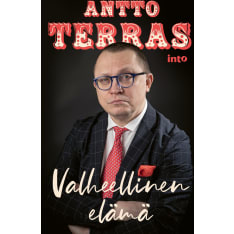 Antto Terras: Valheellinen elämä