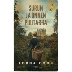 Lorna Cook: Surun Ja Onnen Puutarha