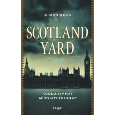 Simon Read: Scotland Yard: Kuuluisimmat murhatutkinnat