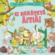 Eden Wells, Sharon Davey: Ei herätetä äitiä!