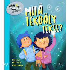 Tiina Sarja: Mitä tekoäly tekee?