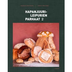 Eliisa Kuusela: Hapanjuurileipurien parhaat - Uudet reseptit