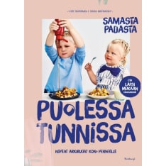 Outi Tuomivaara, Riikka Kantinkoski: Samasta padasta- Puolessa tunnissa, nopeat arkiruoat koko perheelle