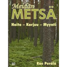 Rae Perälä: Meidän metsä