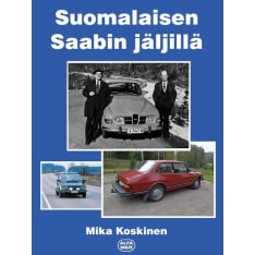 Mika Koskinen: Suomalaisen Saabin jäljillä