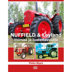 Pekka Myyry: Nuffield & leyland - voimaa ja luotettavuutta