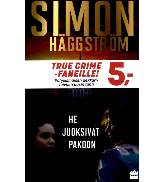Simon Häggström: He juoksivat pakoon pokkari
