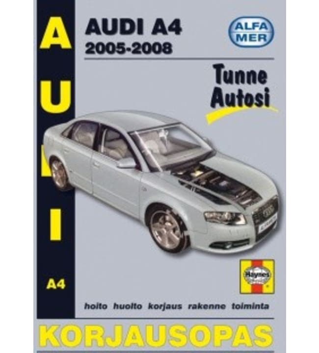 Alfamer Audi A4 bensiini/diesel 2005-2008 korjausopas