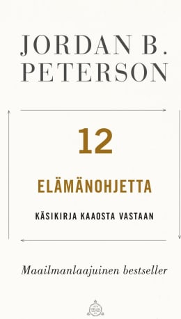 Tilaa 12 Elämänohjetta - Käsikirja kaaosta vastaan kirja