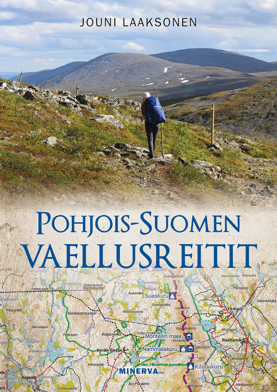 Jouni Laaksonen: Pohjois-Suomen vaellusreitit | Karkkainen ...