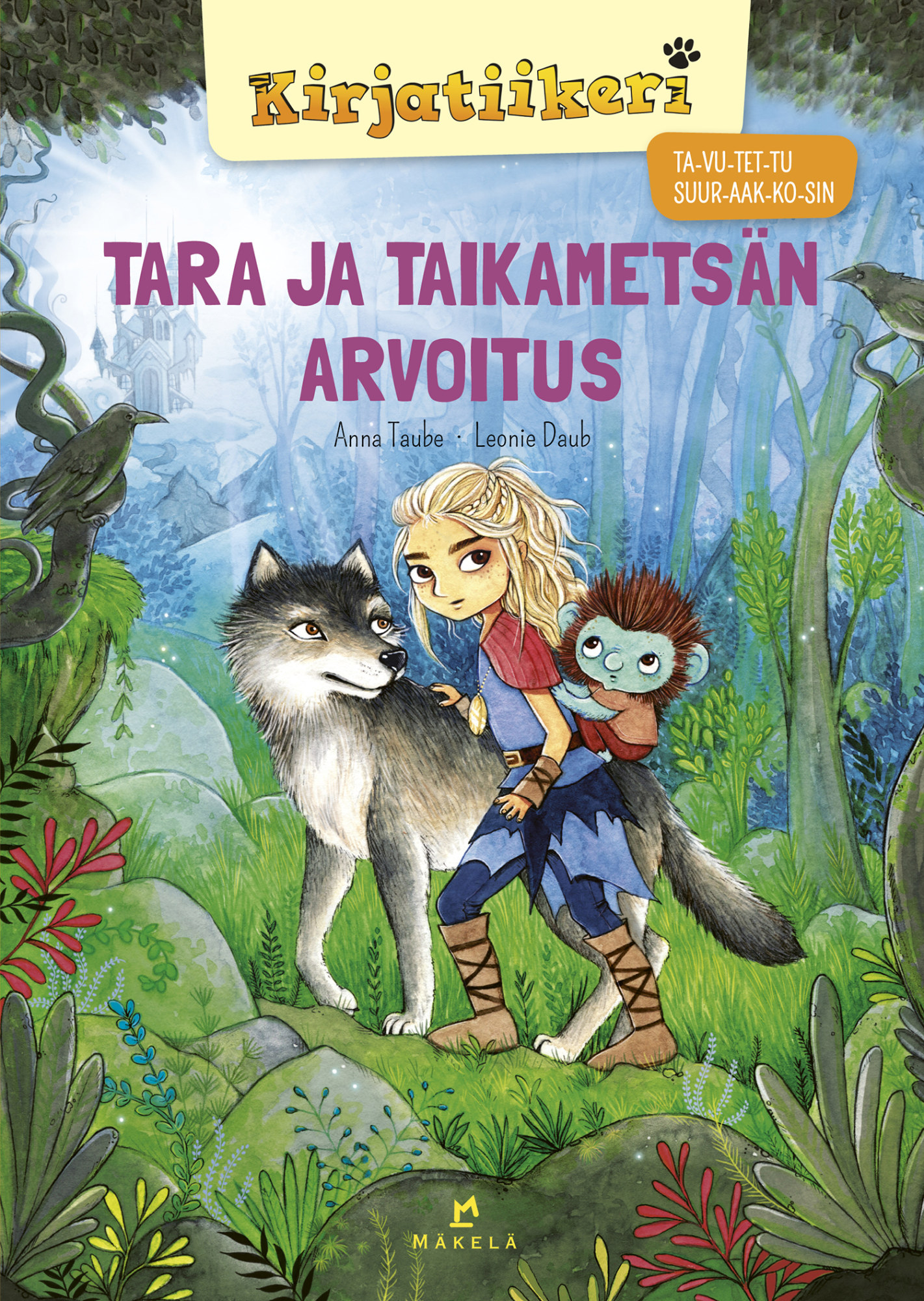Anna Taube: Tara ja taikametsän arvoitus