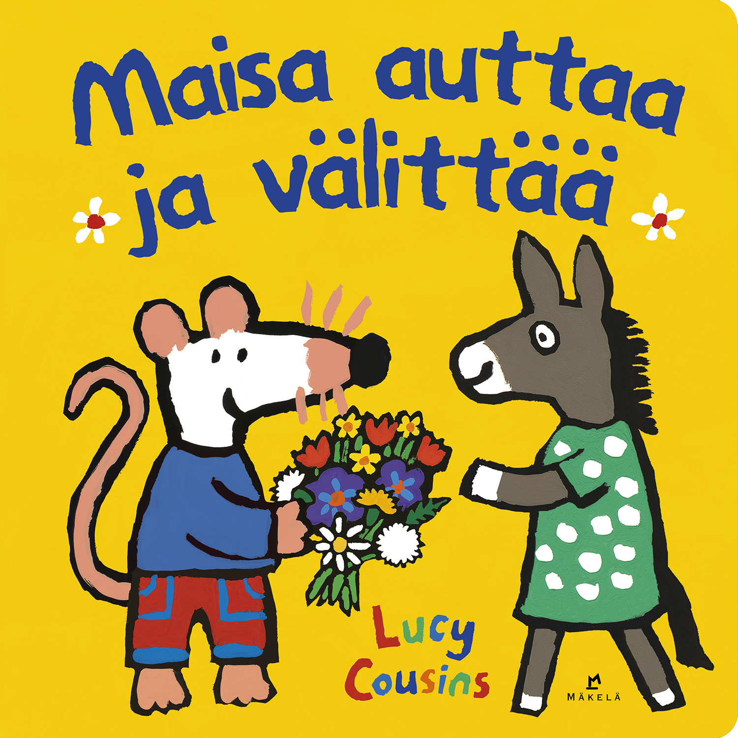 Lucy Cousins: Maisa auttaa ja välittää
