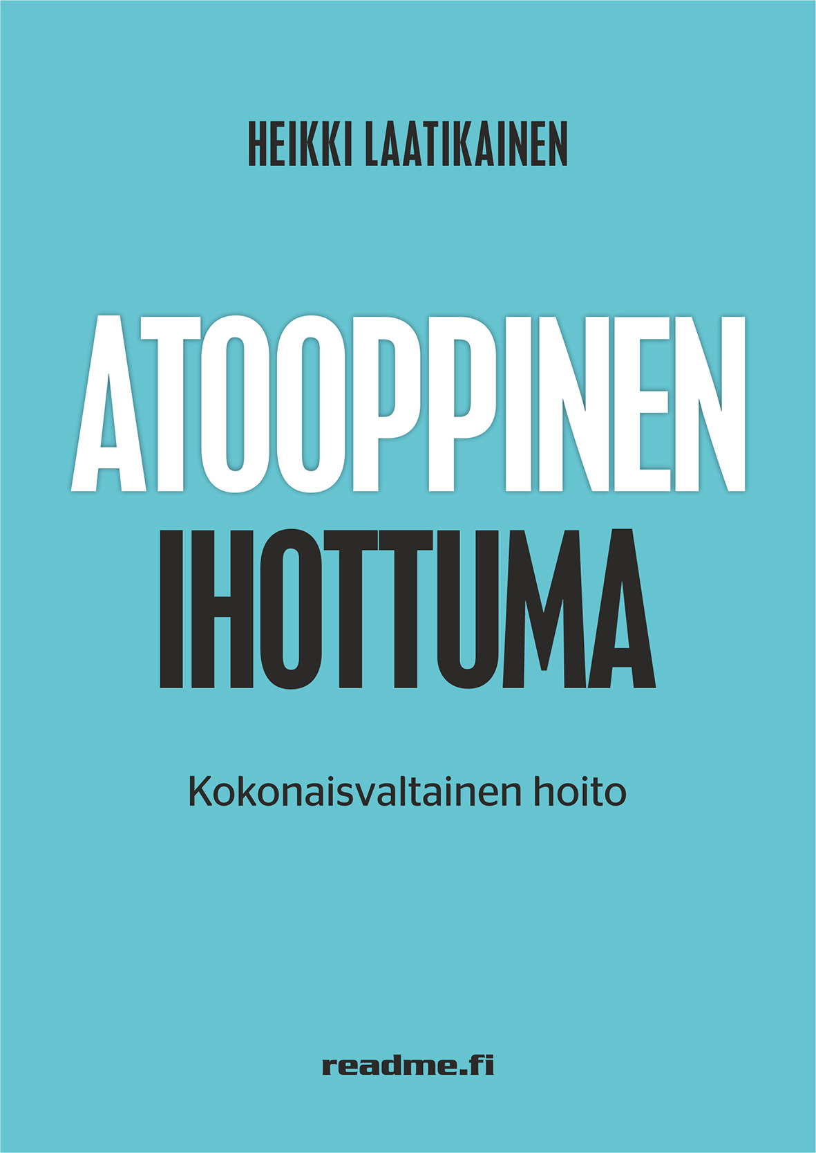 Heikki Laatikainen: Atooppinen ihottuma - kokonaisvaltainen hoito