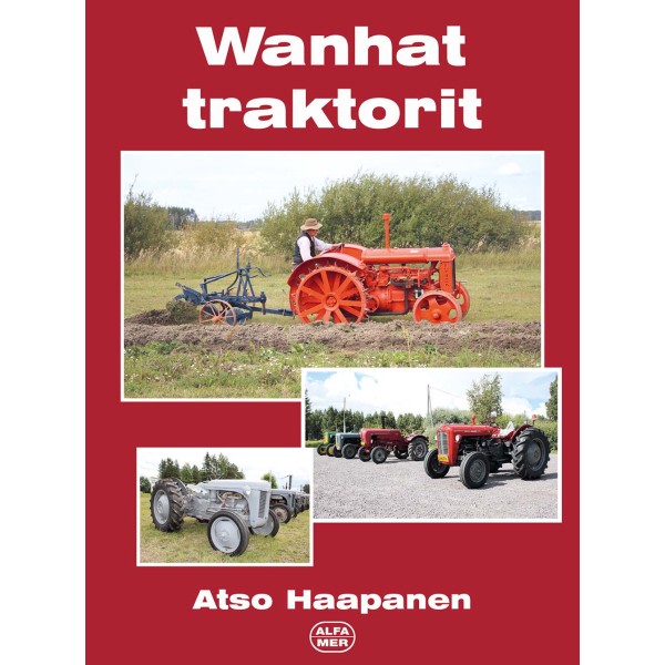 Atso Haapanen: Wanhat traktorit