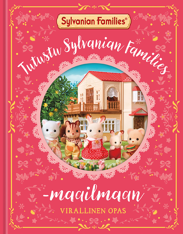 Tutustu Sylvanian Families maailmaan - Virallinen opas