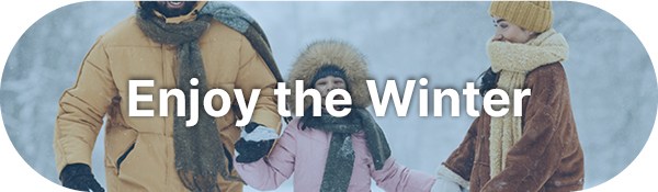 Enjoy the Winter