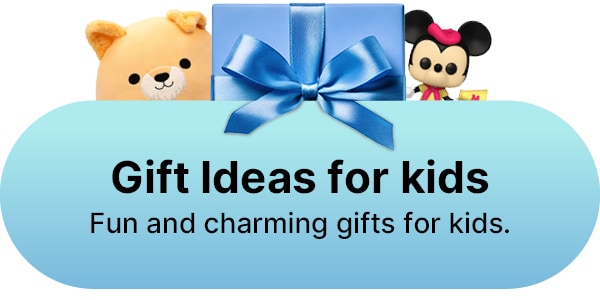 Gift Ideas for kids
